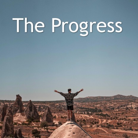 The Progress | Boomplay Music