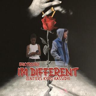 IM DIFFERENT (ENTERSKYROKASSIDY)