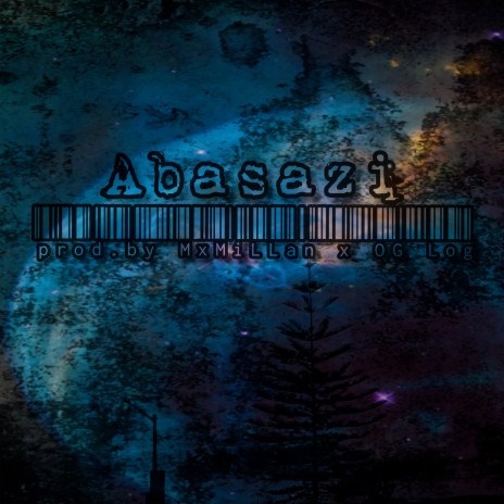 Abasazi ft. MxMiLLan & OG Logg | Boomplay Music