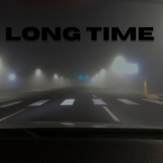 Long Time