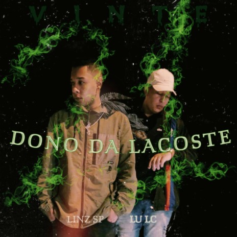 Dono Da Lacoste ft. Lu Lc | Boomplay Music