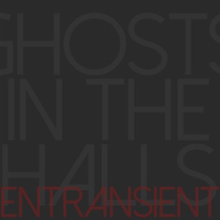 Ghosts In The Halls (Single)