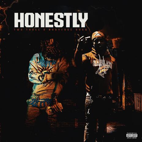 Honestly ft. BabyFace Sosa | Boomplay Music