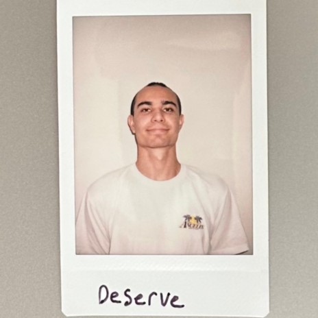 Deserve | Boomplay Music