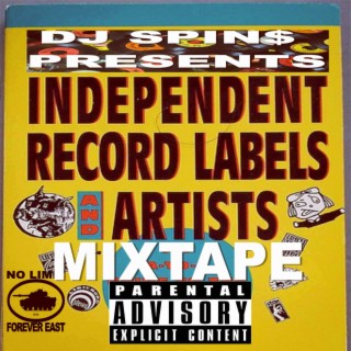 DJ Spin$ Presents Independent Record Labels & Artists Mixtape