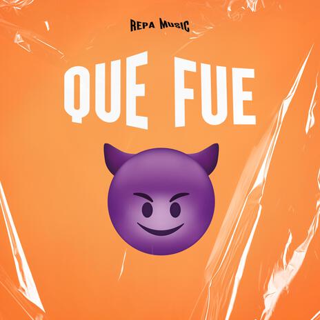 Que Fue | Boomplay Music