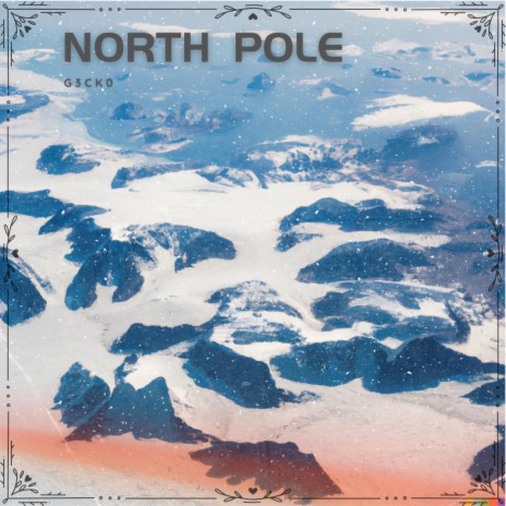 NORTH POLE | Boomplay Music