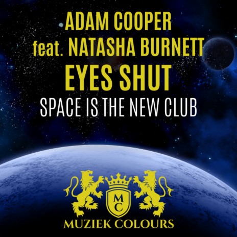 Eyes Shut (Milosh K Radio Edit) ft. Natasha Burnett