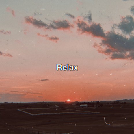 Relax ft. Paul Leahy | Boomplay Music