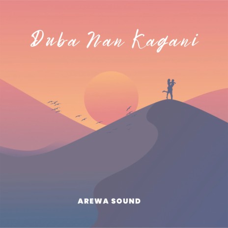Duba Nan Kagani | Boomplay Music