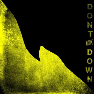 DON'T LOOK DOWN EP