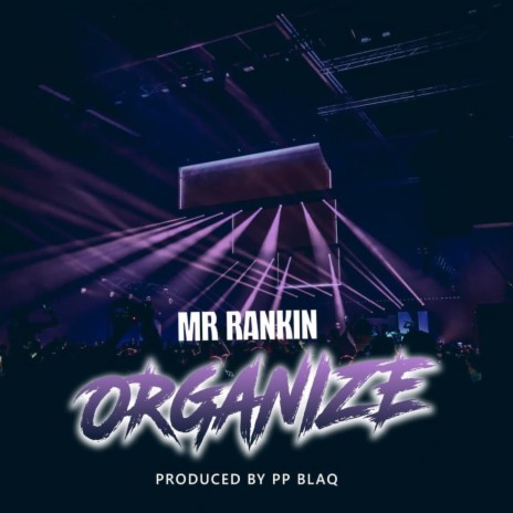 ORGANIZE_Mr_Rankin | Boomplay Music