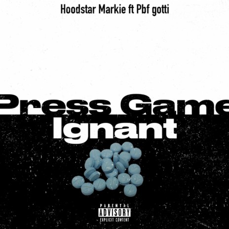 Press game Ignant ft. Pbf gotti | Boomplay Music
