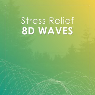 Stress Relief 8D Waves (8D AUDIO)