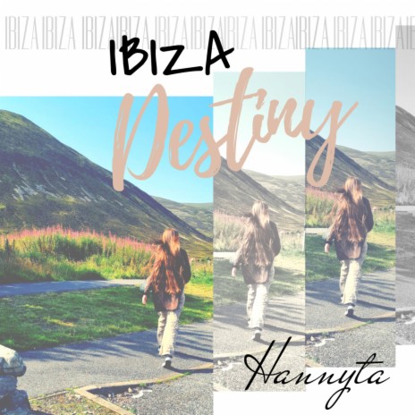 Ibiza Destiny | Boomplay Music