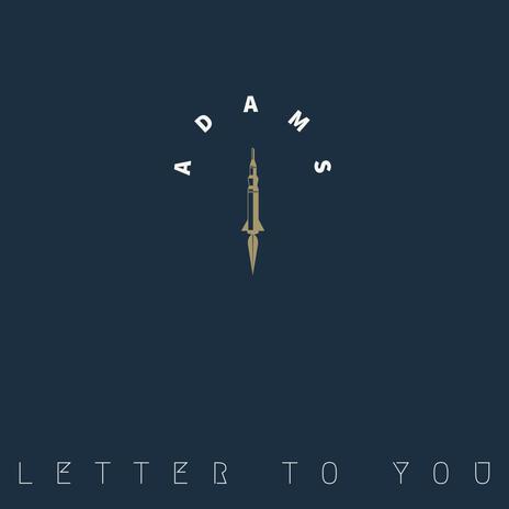 Letter to you | Boomplay Music