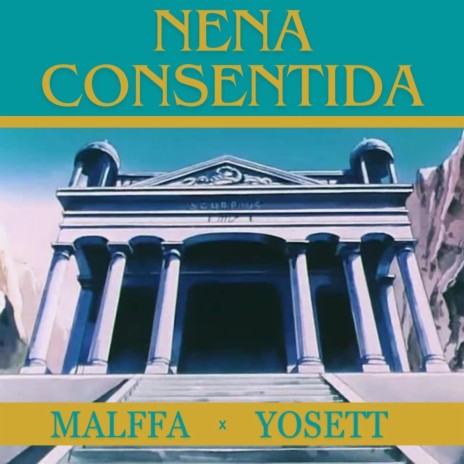 Nena consentida ft. Yosett