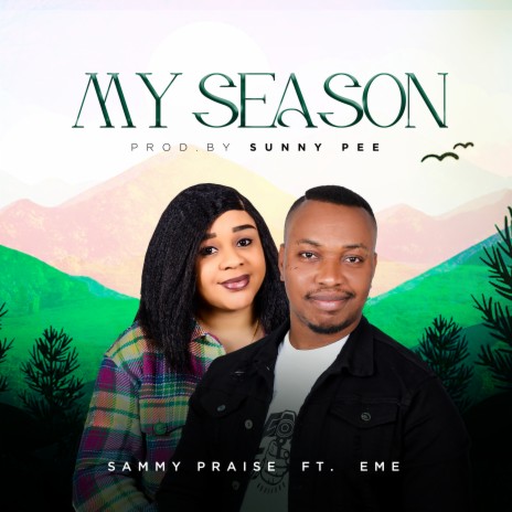 My Season ft. Eme | Boomplay Music