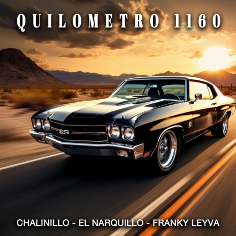 Kilometro 1160 ft. El narquillo & FRANKY LEYVA | Boomplay Music