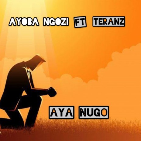 Aya nugo ft. Teranz