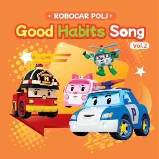 Robocar POLI Good Habits Song Vol.2