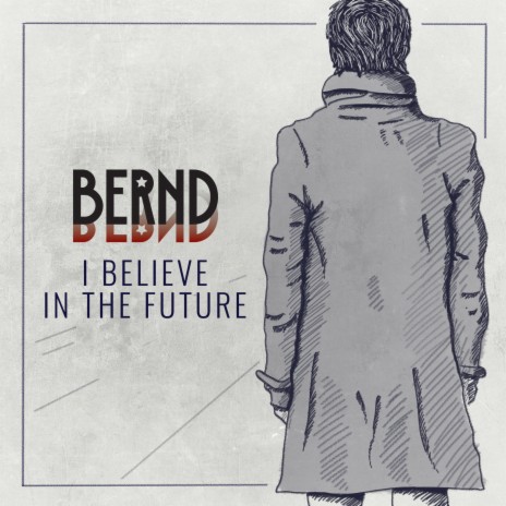 I BELIEVE IN THE FUTURE | Boomplay Music