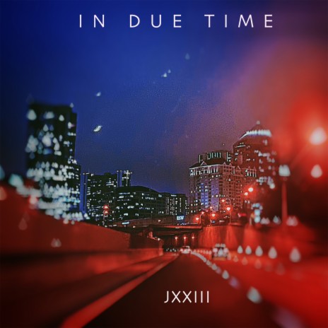 In Due Time | Boomplay Music