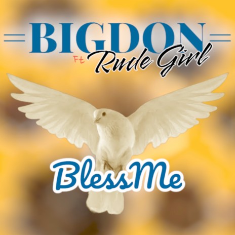 Blessme ft. Rude girl | Boomplay Music