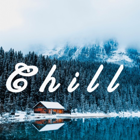 Chill | Boomplay Music