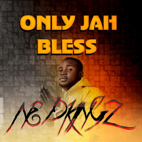 Only jah Bless