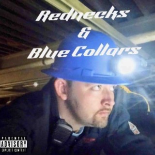 Rednecks & Blue Collars