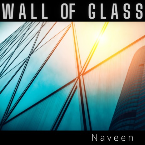 Wall Of Glass | Boomplay Music