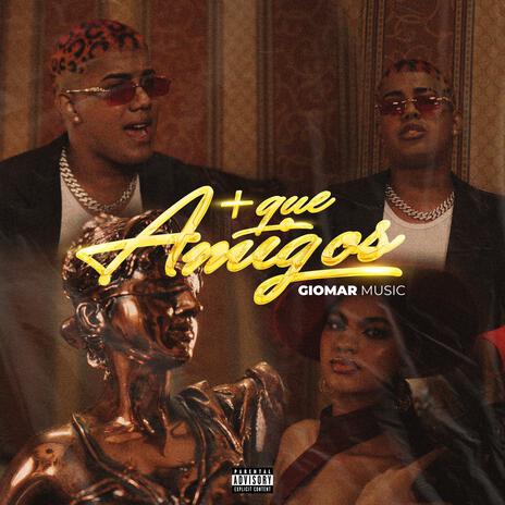 + que amigos | Boomplay Music