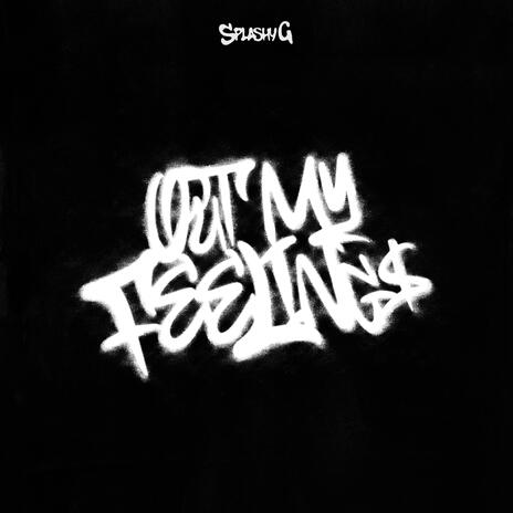 Out My Feelings | Boomplay Music