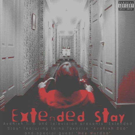 Extended Stay ft. Hey Murdaa | Boomplay Music