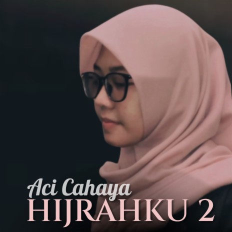 Hijrahku 2 | Boomplay Music