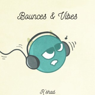 Bounces & Vibes