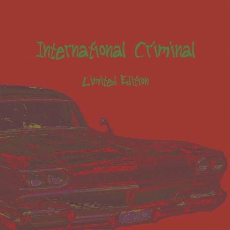 International Criminal | Boomplay Music