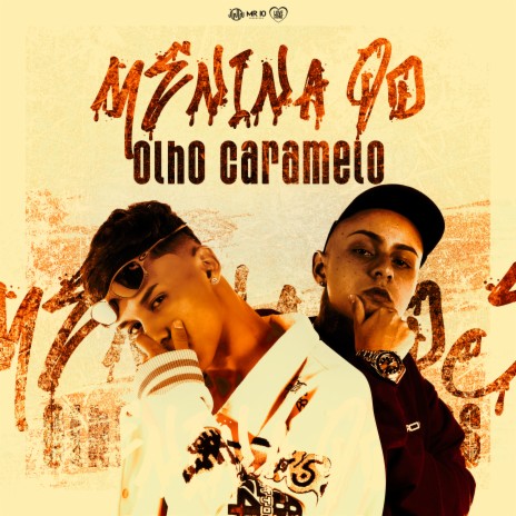 Menina do Olho Caramelo ft. MC Hernan & DJ DuBom | Boomplay Music