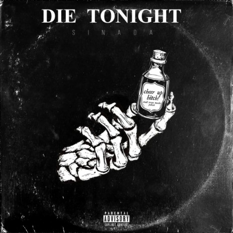 Die Tonight | Boomplay Music