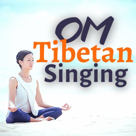 Om Tibetan Singing: Single