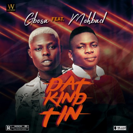 Dat Kind Tin ft. MOHBAD | Boomplay Music