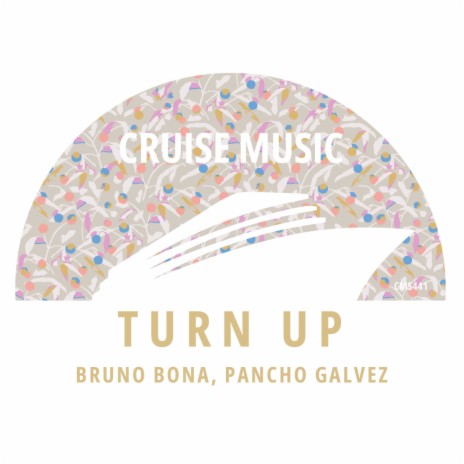 Turn Up (Radio Edit) ft. Pancho Galvez | Boomplay Music