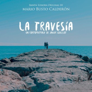 La Travesía (Original Motion Picture Soundtrack)