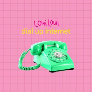 Dial Up Internet lyrics | Boomplay Music