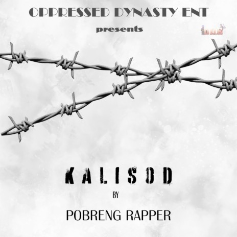 Kalisod ft. Barnspit, Oppressed Dynasty & April Joy Antona | Boomplay Music