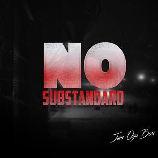 No Substandard