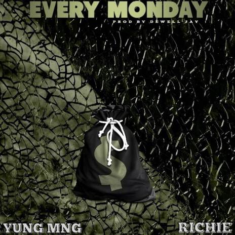 EVERY MONDAY ft. YUNG MNG | Boomplay Music