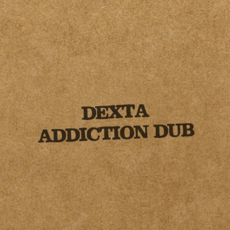 Addiction Dub | Boomplay Music