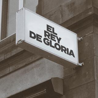 El Rey De Gloria